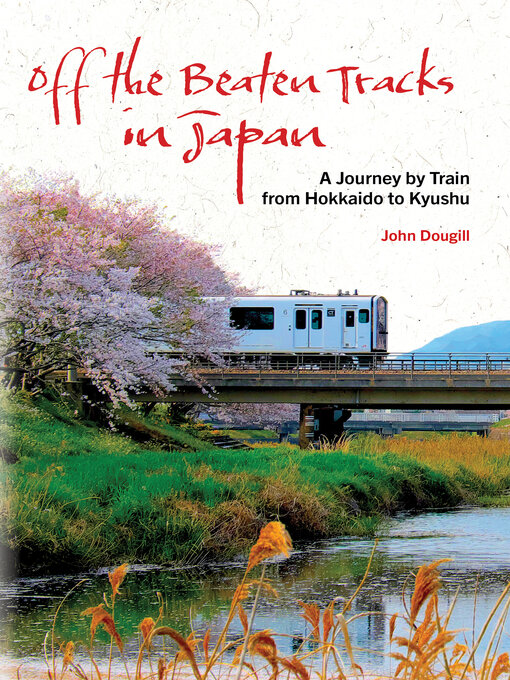 Title details for Off the Beaten Tracks in Japan by John Dougill - Available